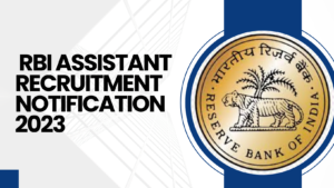 Read more about the article RBI Assistant Recruitment 2023